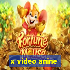 x video anine